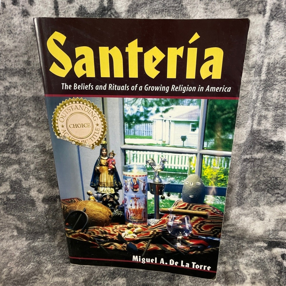 Santeria Beliefs Rituals Miguel De La Torre Afro-Cuban Religion Book History